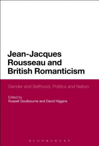 Kniha Jean-Jacques Rousseau and British Romanticism Russell Goulbourne