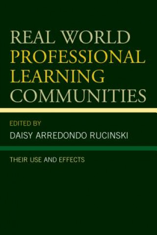 Buch Real World Professional Learning Communities Daisy Arredondo Rucinski