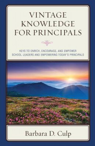 Kniha Vintage Knowledge for Principals Barbara D. Culp