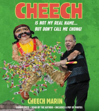 Audio Cheech Is Not My Real Name Cheech Marin