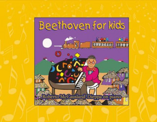 Kniha Beethoven for Kids Roberto McCausland-Dieppa