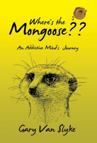 Kniha Where's the Mongoose Gary Van Slyke