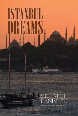 Könyv Istanbul Dreams Mehmet Tanberk