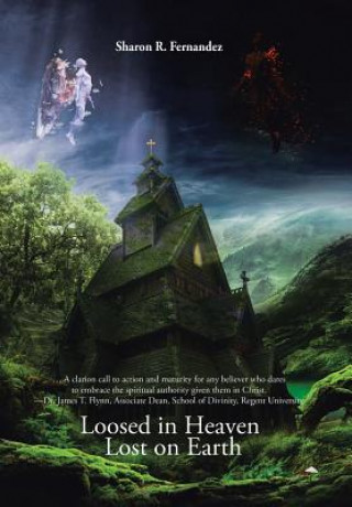 Kniha Loosed in Heaven Lost on Earth Sharon R Fernandez