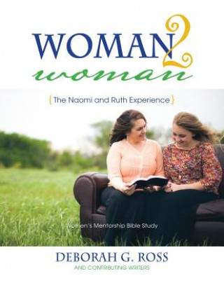 Knjiga Woman2woman Deborah G Ross and Contributing Writers
