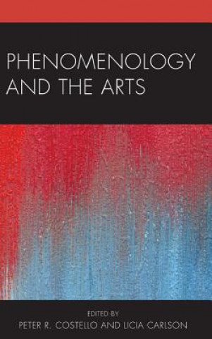 Carte Phenomenology and the Arts John Russon