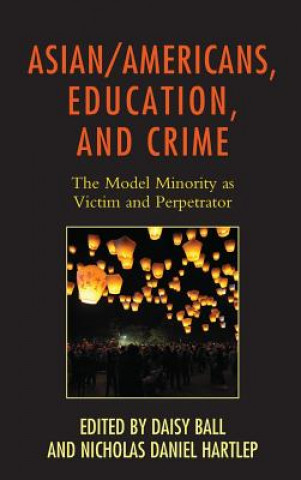 Książka Asian/Americans, Education, and Crime Harvey Gee