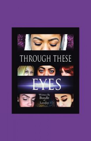 Книга Through These Eyes Bundle of Love Joy