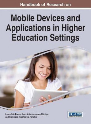 Livre Handbook of Research on Mobile Devices and Applications in Higher Education Settings Laura Briz-Ponce