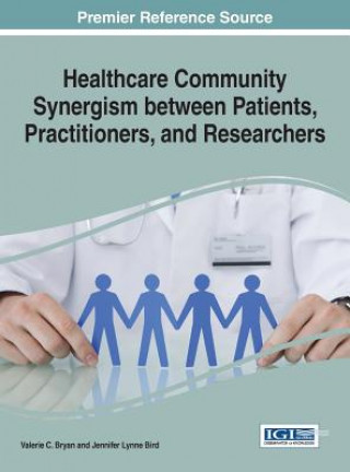 Carte Healthcare Community Synergism between Patients, Practitioners, and Researchers Valerie C. Bryan