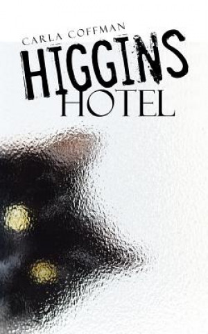 Kniha Higgins Hotel Carla Coffman