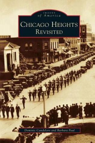 Βιβλίο Chicago Heights Revisited Dominic Candelero