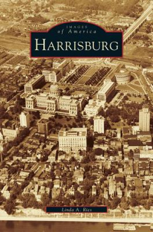 Knjiga Harrisburg Linda a. Ries