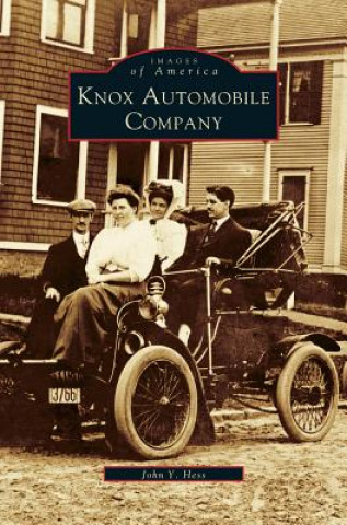 Kniha Knox Automobile Company John y. Hess