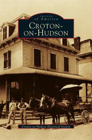 Kniha Croton-On-Hudson Croton-On-Hudson Historical Society