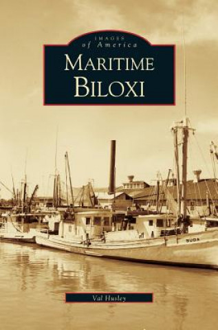 Buch Maritime Biloxi Val Husley