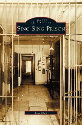 Kniha Sing Sing Prison Guy Cheli