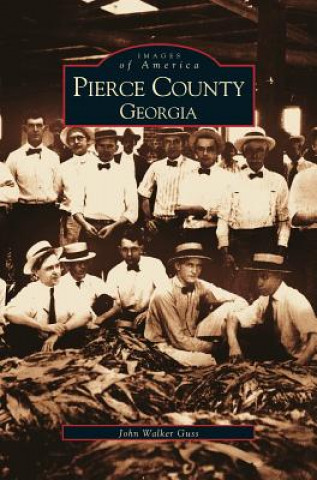 Книга Pierce County, Georgia John Walker Guss