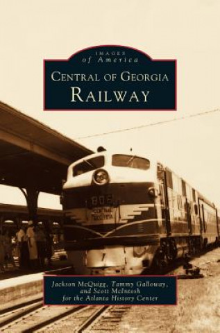 Knjiga Central of Georgia Railway Jackson McQuigg