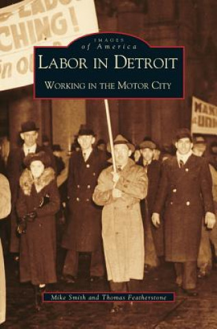 Libro Labor in Detroit Mike Smith