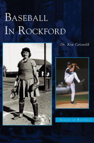 Książka Baseball in Rockford Kenneth Griswold