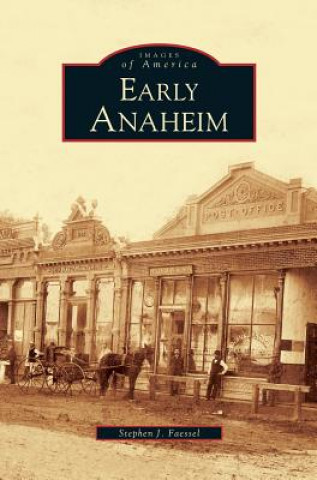 Carte Early Anaheim Stephen J. Faessel