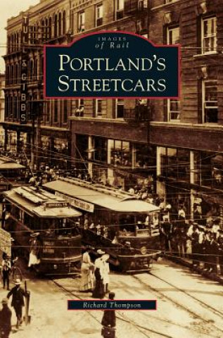 Kniha Portland's Streetcars Richard Thompson