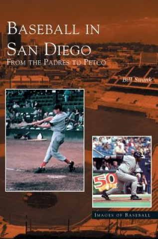 Kniha Baseball in San Diego Bill Swank