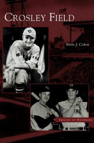 Carte Crosley Field Irwin J Cohen