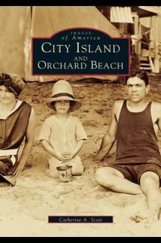 Книга City Island and Orchard Beach (Revised) Catherine a. Scott