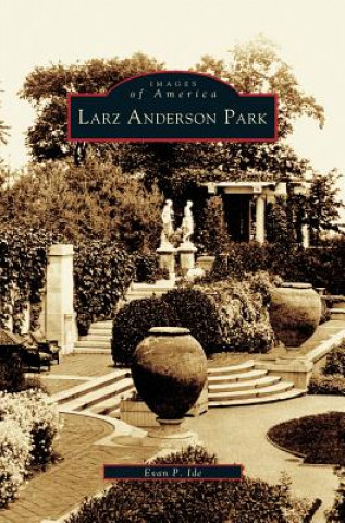 Knjiga Larz Anderson Park Evan P. Ide