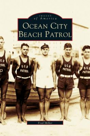 Knjiga Ocean City Beach Patrol Fred Miller