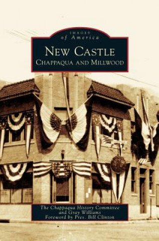 Книга New Castle Chappaqua History Committee