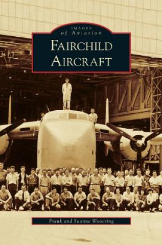 Buch Fairchild Aircraft Frank Woodring