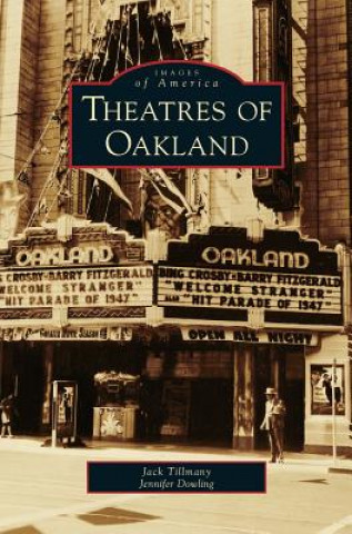 Knjiga Theatres of Oakland Jack Tillmany