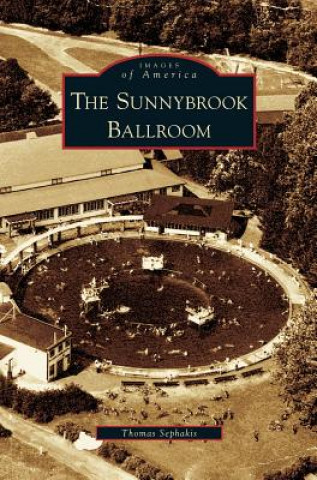 Knjiga Sunnybrook Ballroom Thomas Sephakis