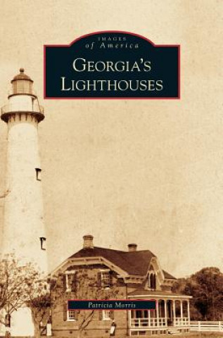 Książka Georgia's Lighthouses Patricia Morris