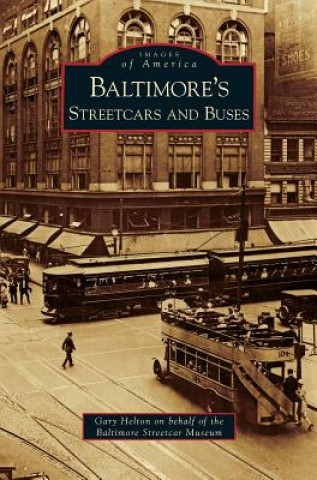 Book Baltimore's Streetcars and Buses Gary Helton