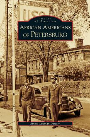 Kniha African Americans of Petersburg Amina Luqman-Dawson