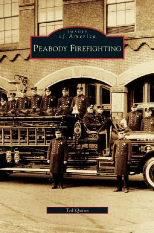 Kniha Peabody Firefighting Ted Quinn