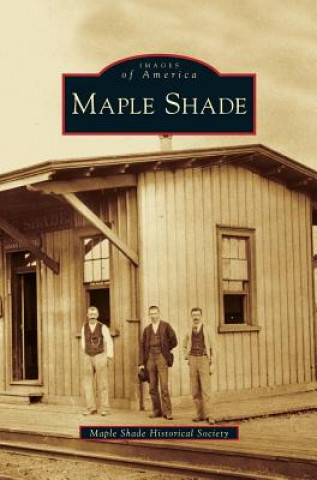 Kniha Maple Shade Maple Shade Historical Society