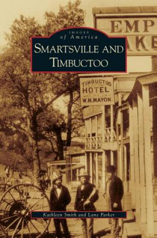 Kniha Smartsville and Timbuctoo Kathleen Smith