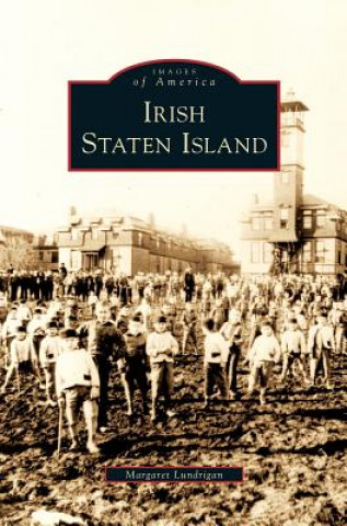 Kniha Irish Staten Island Margaret Lundrigan