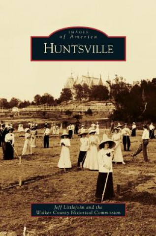 Libro Huntsville Jeff Littlejohn