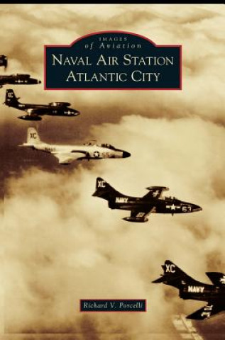 Carte Naval Air Station Atlantic City Richard V. Porcelli