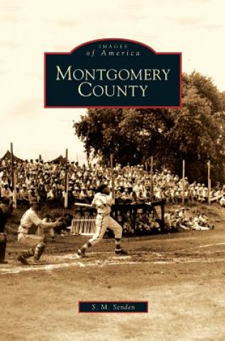 Kniha Montgomery County S. M. Senden