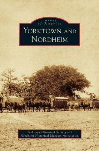 Carte Yorktown and Nordheim Yorktown Historical Society