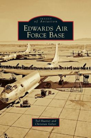 Książka Edwards Air Force Base Ted Huetter