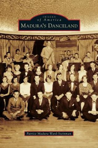 Carte Madura's Danceland Patrice Madura Professor Ward-Steinman