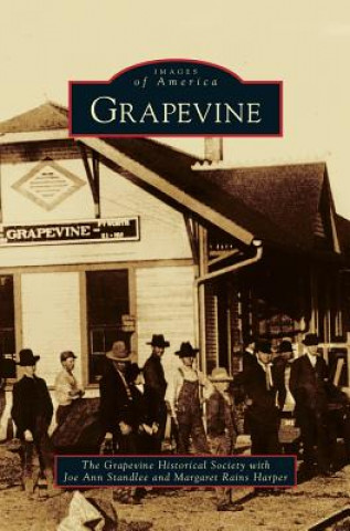 Könyv Grapevine Grapevine Historical Society